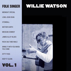 Willie Watson_FolkSingerVol.1